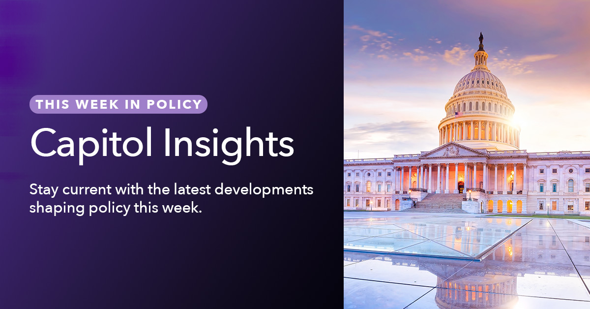 Capitol Insights: Legislative pathways to watch ahead of the congressional recess